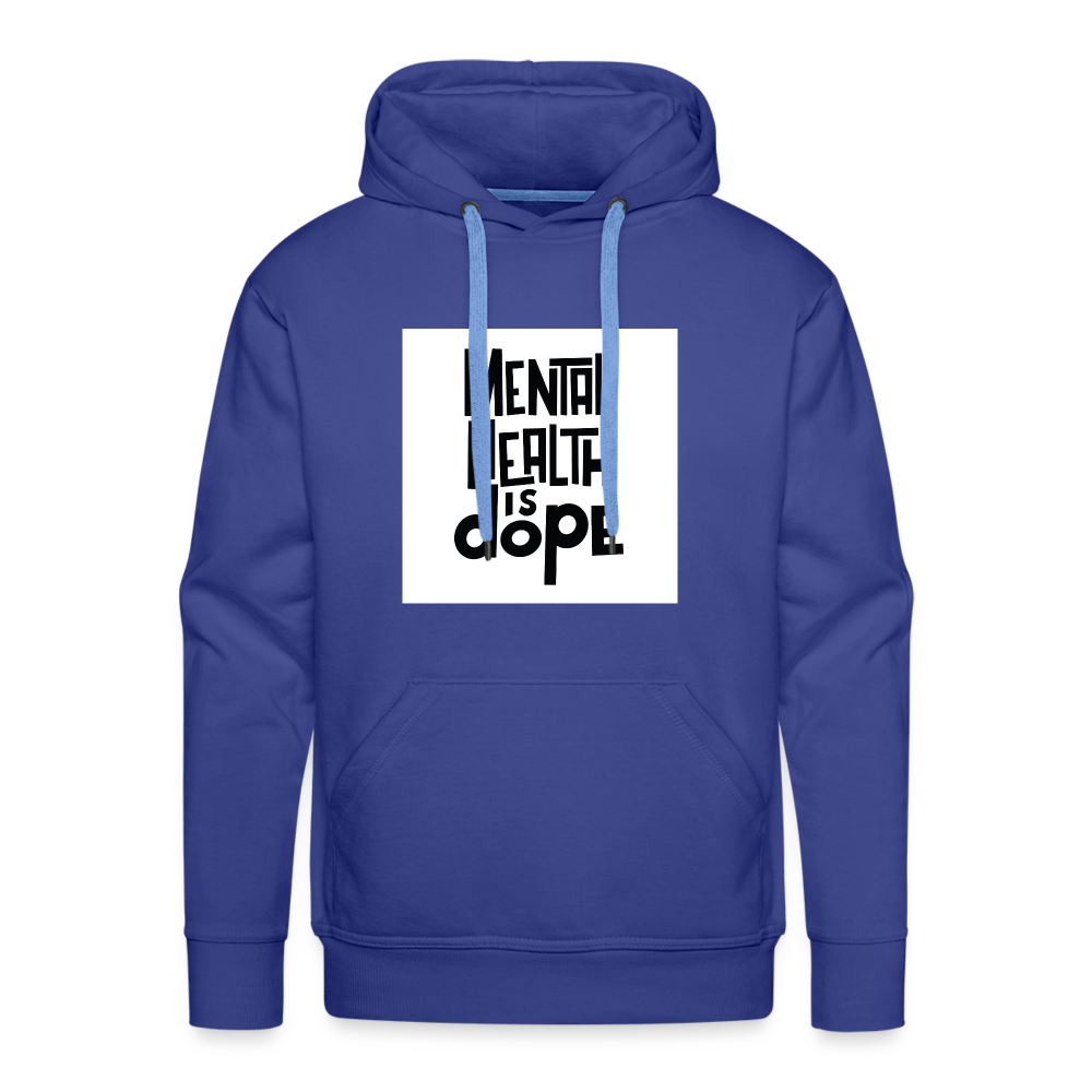 "Mental health is dope" - royal blue