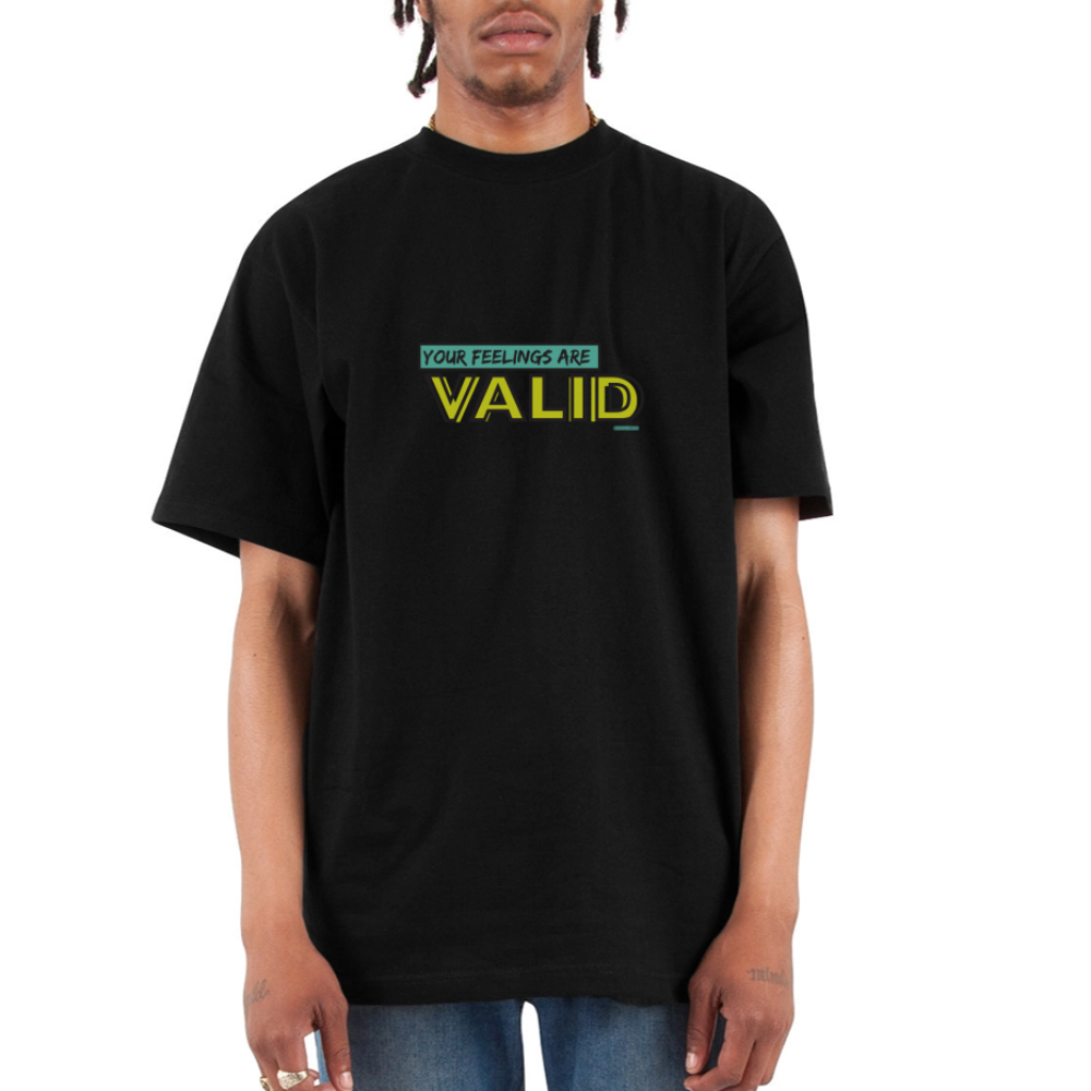 Your Feelings are valid - black