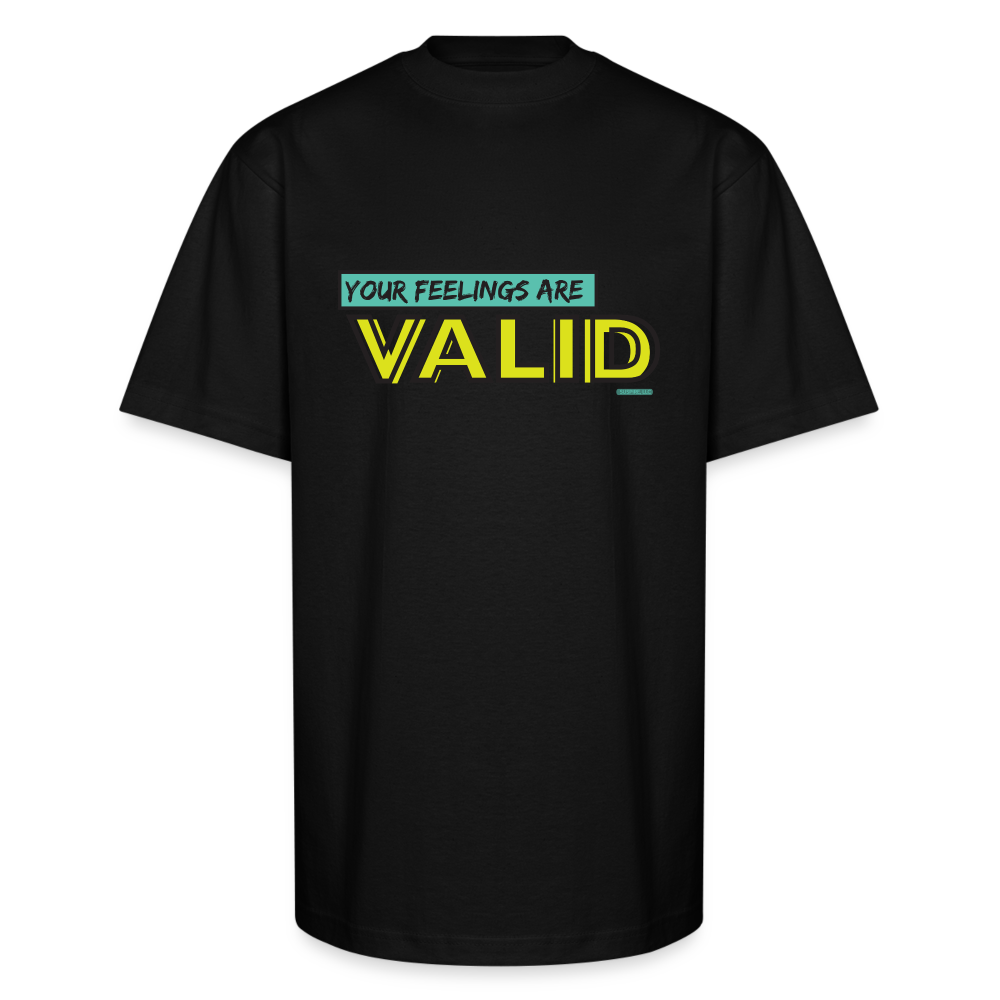 Your Feelings are valid - black